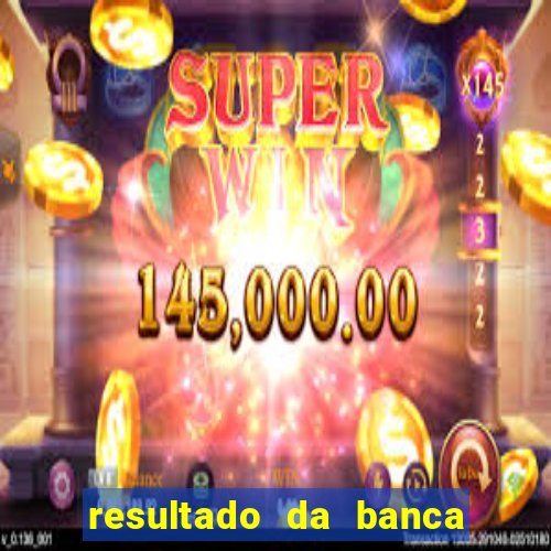 resultado da banca caminho da sorte