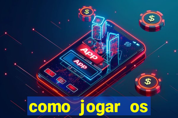 como jogar os jogos da blaze