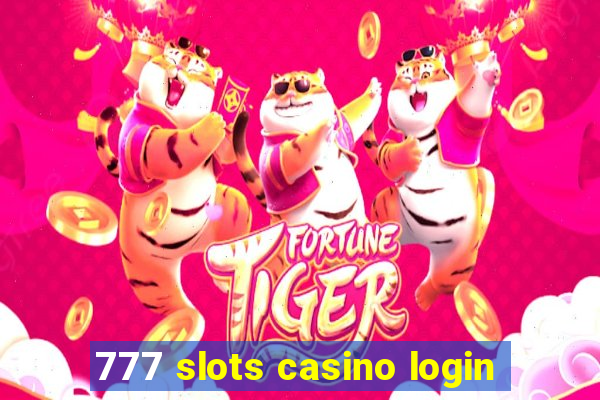 777 slots casino login