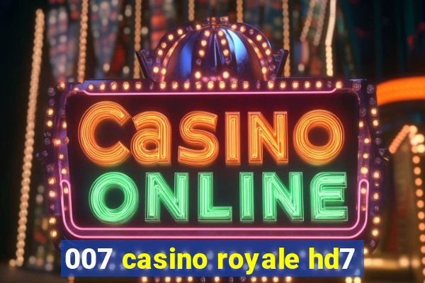 007 casino royale hd7