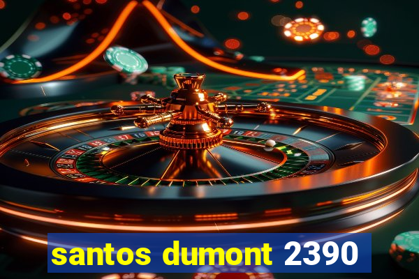 santos dumont 2390