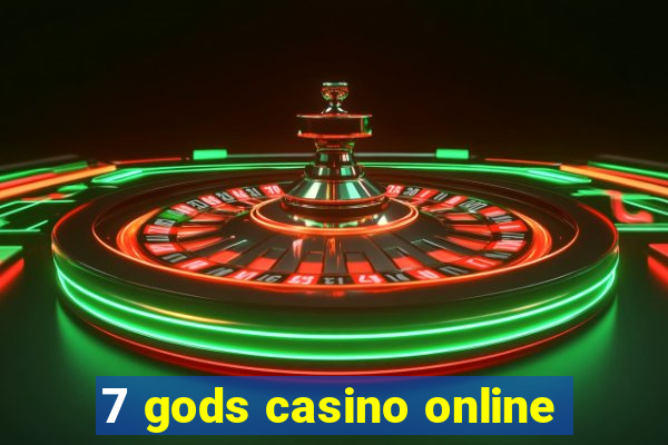 7 gods casino online