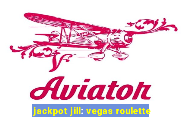 jackpot jill: vegas roulette