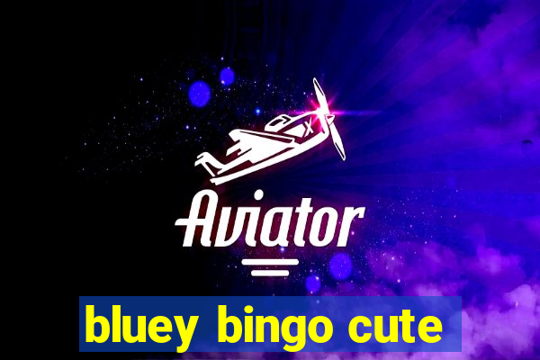 bluey bingo cute