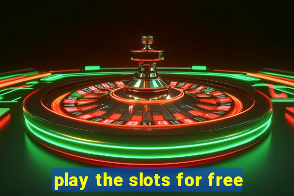 play the slots for free