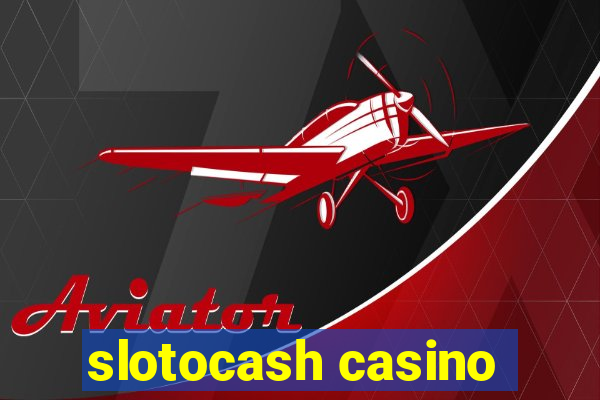 slotocash casino