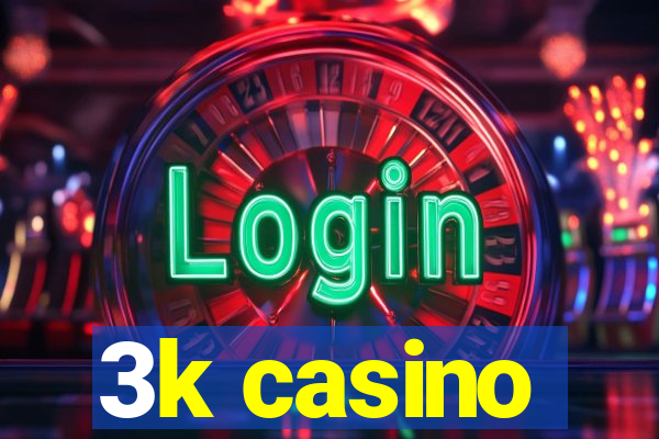 3k casino