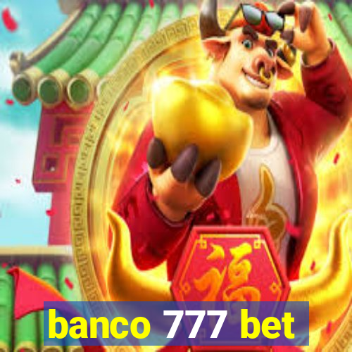 banco 777 bet