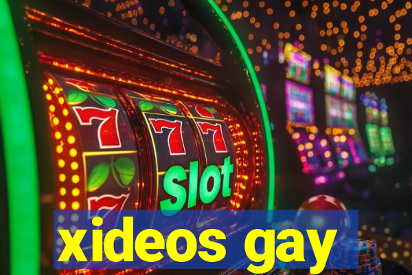 xideos gay