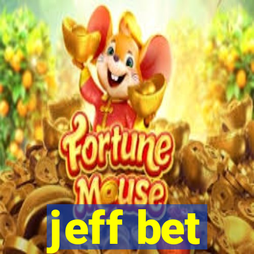 jeff bet