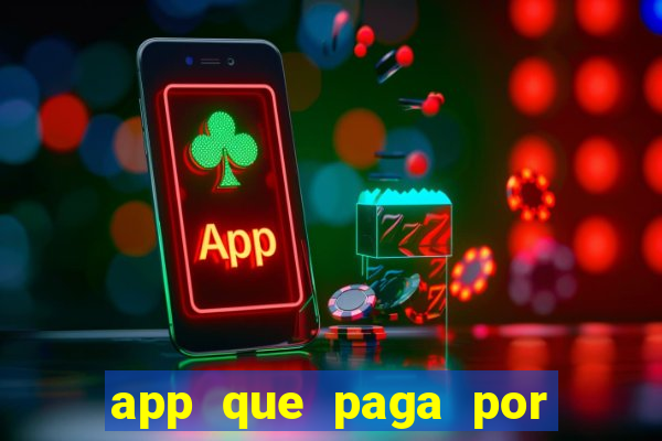 app que paga por cadastro na hora via pix