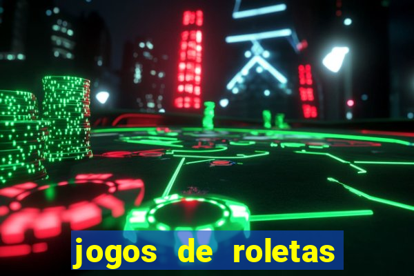 jogos de roletas da sorte