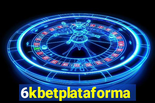 6kbetplataforma