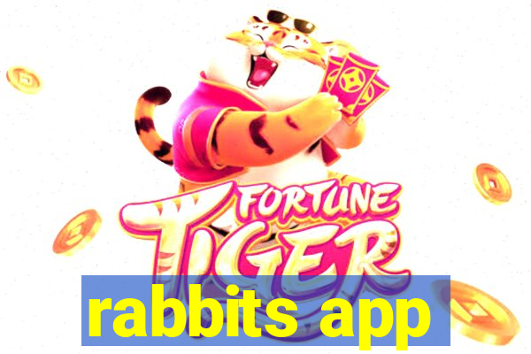 rabbits app