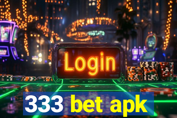 333 bet apk