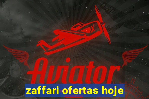 zaffari ofertas hoje