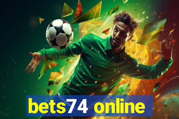 bets74 online