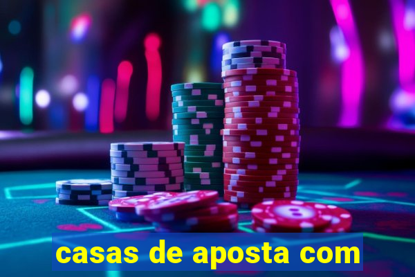 casas de aposta com