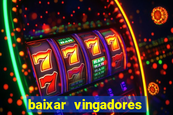 baixar vingadores guerra infinita google drive