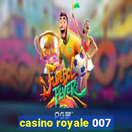 casino royale 007