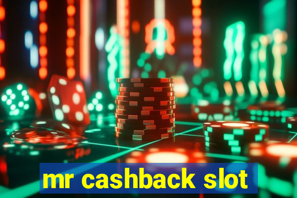 mr cashback slot