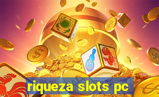 riqueza slots pc