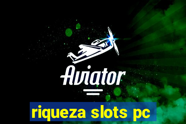 riqueza slots pc