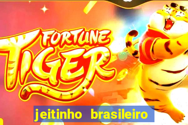 jeitinho brasileiro slot demo