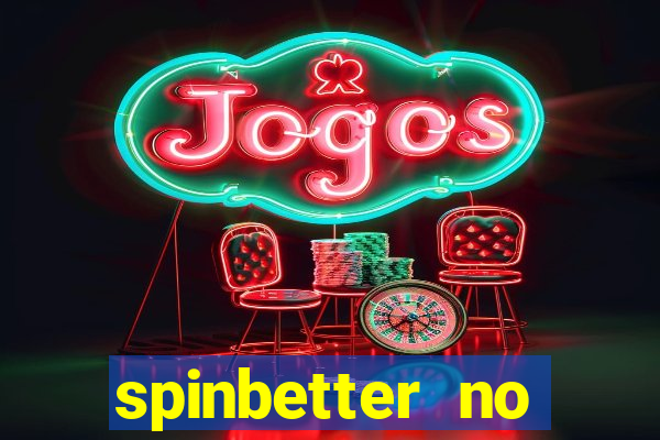 spinbetter no deposit bonus