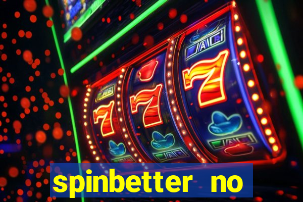 spinbetter no deposit bonus