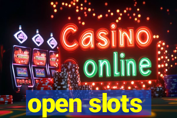 open slots