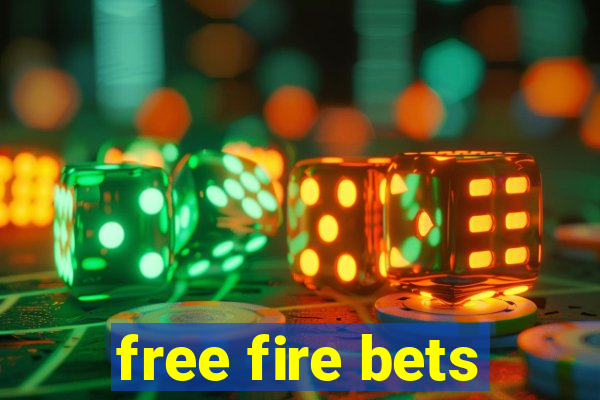 free fire bets