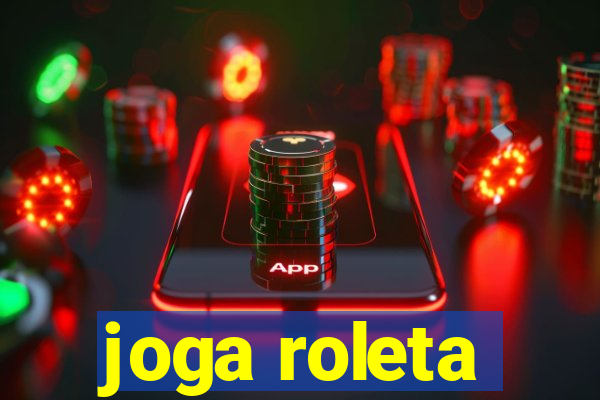 joga roleta