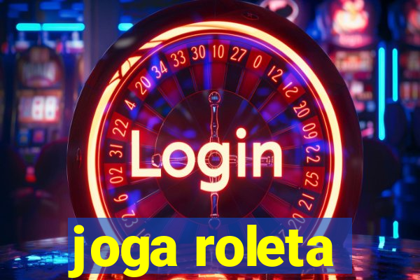 joga roleta