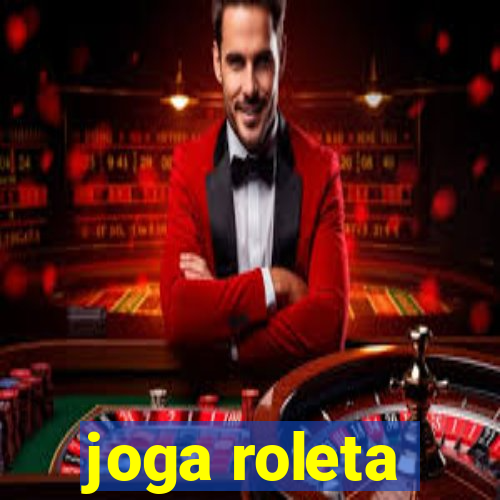 joga roleta