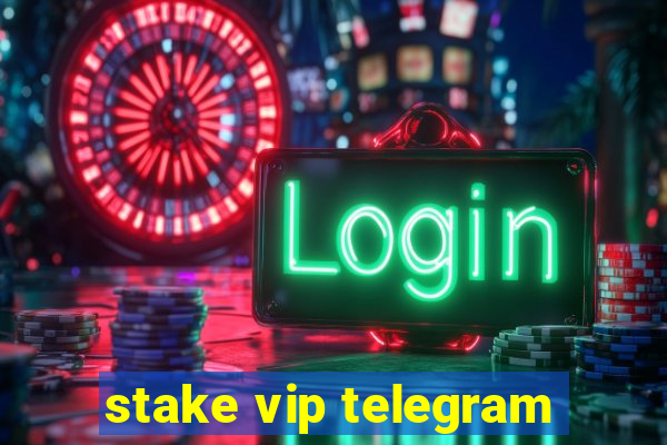 stake vip telegram