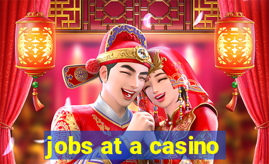 jobs at a casino