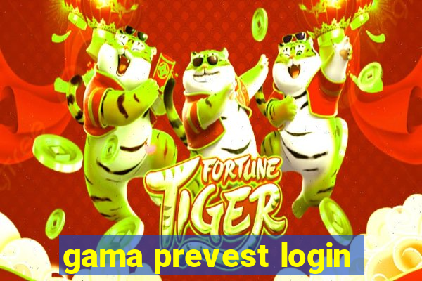 gama prevest login