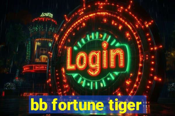 bb fortune tiger