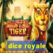 dice royale