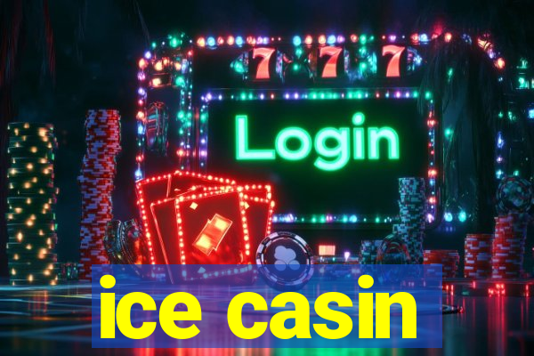 ice casin