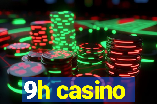 9h casino