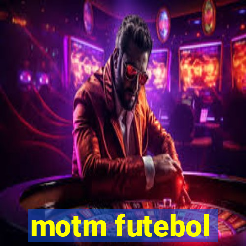 motm futebol