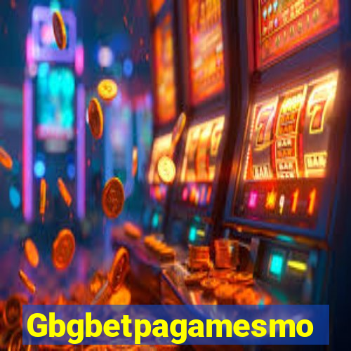 Gbgbetpagamesmo