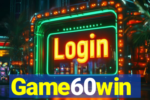 Game60win