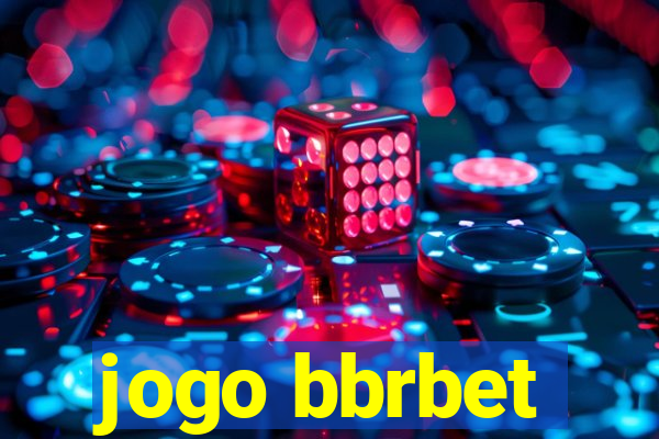 jogo bbrbet