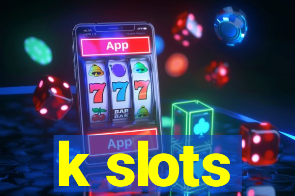 k slots