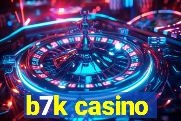 b7k casino