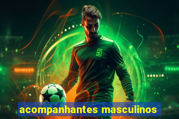 acompanhantes masculinos