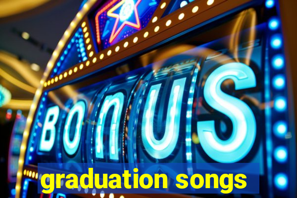 graduation songs